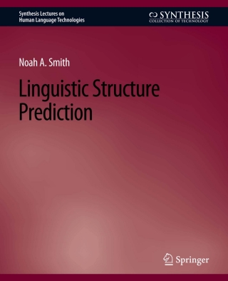 Cover image: Linguistic Structure Prediction 9783031010156
