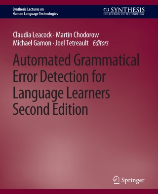 Cover image: Automated Grammatical Error Detection for Language Learners 9783031010255