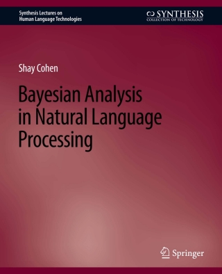 Imagen de portada: Bayesian Analysis in Natural Language Processing 9783031001758