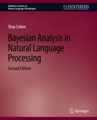 表紙画像: Bayesian Analysis in Natural Language Processing, Second Edition 2nd edition 9783031010422