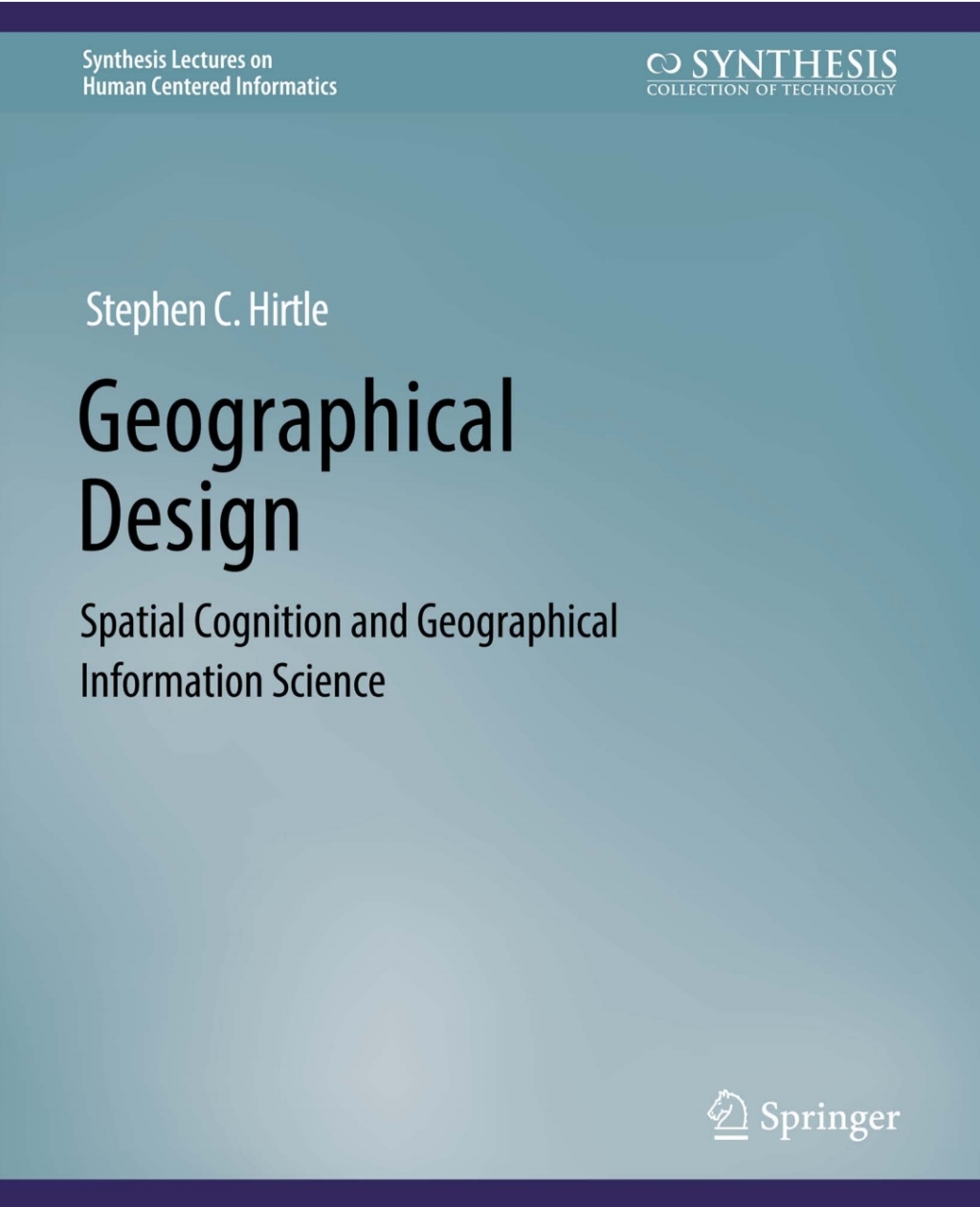 Geographical Design Spatial Cognition and Geographical Information Science.