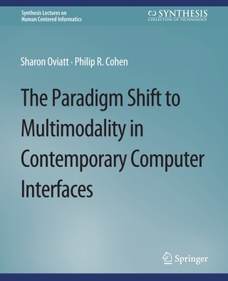 صورة الغلاف: The Paradigm Shift to Multimodality in Contemporary Computer Interfaces 9783031010859