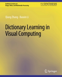 Cover image: Dictionary Learning in Visual Computing 9783031011252
