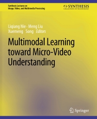 Cover image: Multimodal Learning toward Micro-Video Understanding 9783031011276