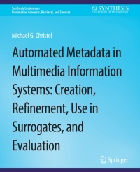 Titelbild: Automated Metadata in Multimedia Information Systems 9783031011306