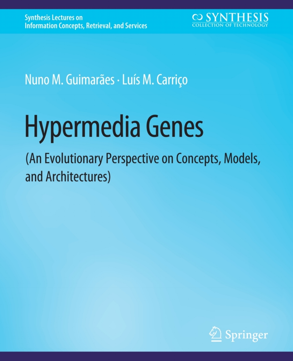Hypermedia Genes An Evolutionary Perspective on Concepts, Models, and Architectures