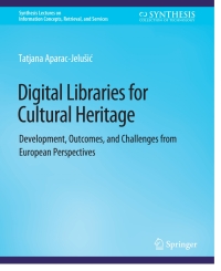 Cover image: Digital Libraries for Cultural Heritage 9783031011825