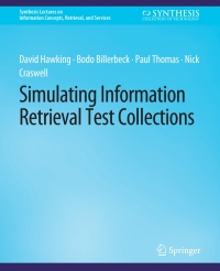 Cover image: Simulating Information Retrieval Test Collections 9783031002304