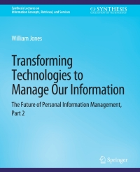 Imagen de portada: Transforming Technologies to Manage Our Information 9783031012013