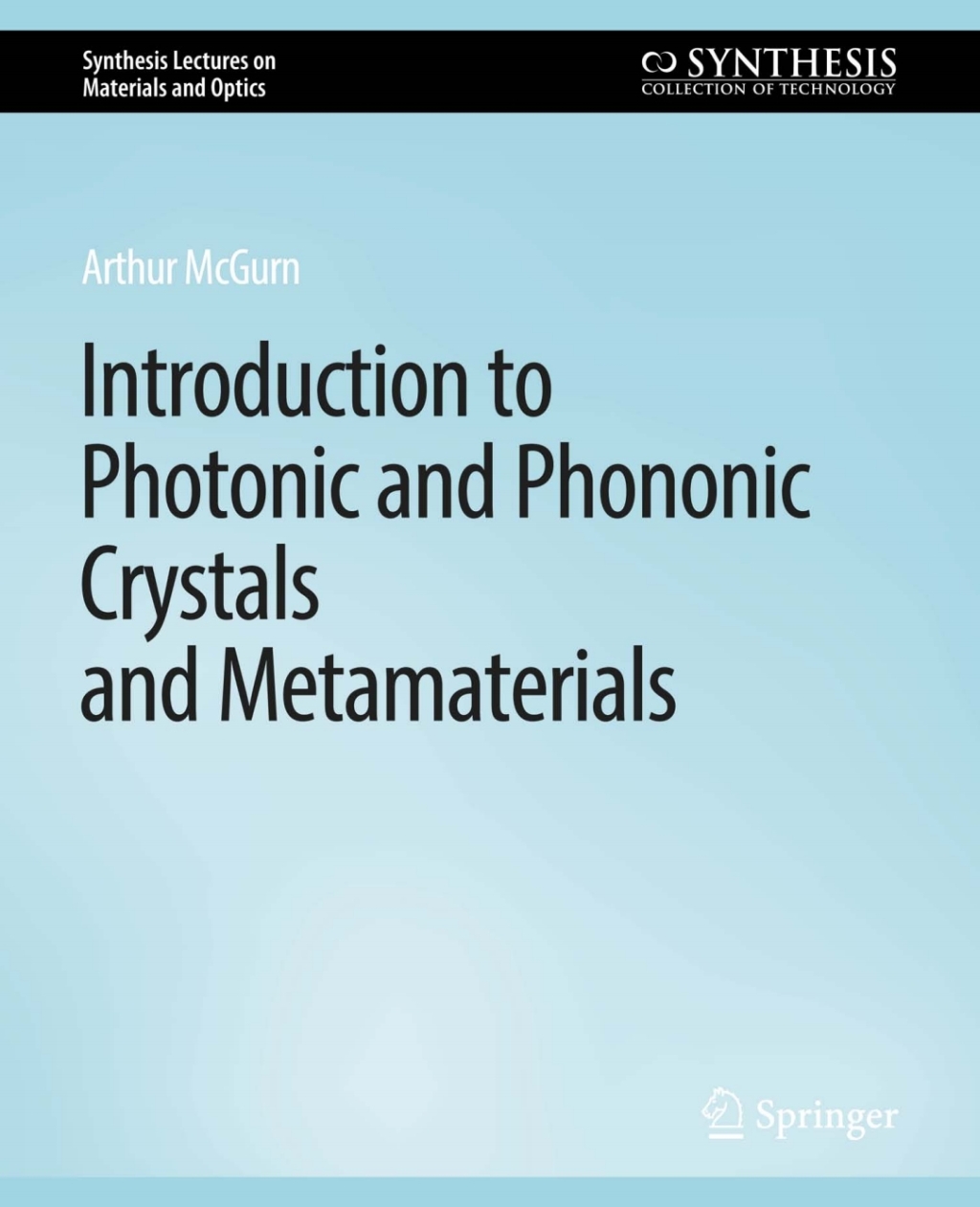 ISBN 9783031012563 product image for Introduction to Photonic and Phononic Crystals and Metamaterials (eBook Rental) | upcitemdb.com