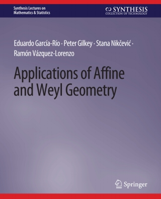 表紙画像: Applications of Affine and Weyl Geometry 9783031012778