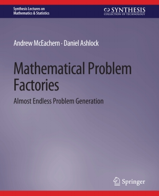 Imagen de portada: Mathematical Problem Factories 9783031002823