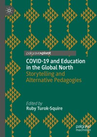 Cover image: COVID-19 and Education in the Global North 9783031024641