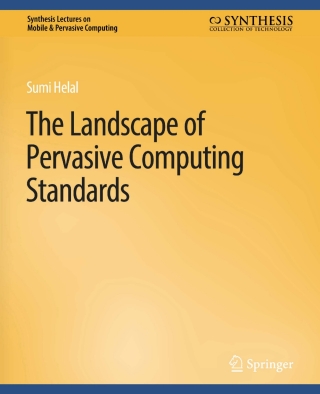 Cover image: The Landscape of Pervasive Computing Standards 9783031013522