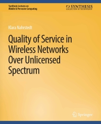 Cover image: Quality of Service in Wireless Networks Over Unlicensed Spectrum 9783031013546