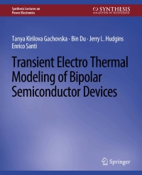 صورة الغلاف: Transient Electro-Thermal Modeling on Power Semiconductor Devices 9783031013782