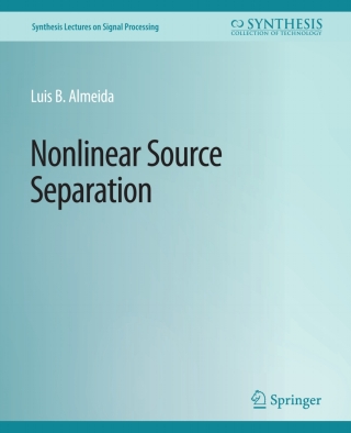 表紙画像: Nonlinear Source Separation 9783031013980