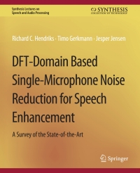 Cover image: DFT-Domain Based Single-Microphone Noise Reduction for Speech Enhancement 9783031014369