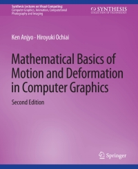 Imagen de portada: Mathematical Basics of Motion and Deformation in Computer Graphics, Second Edition 2nd edition 9783031014642