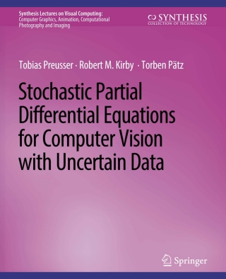 Cover image: Stochastic Partial Differential Equations for Computer Vision with Uncertain Data 9783031014666