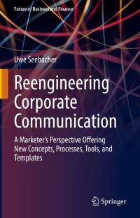 Imagen de portada: Reengineering Corporate Communication 9783031038372