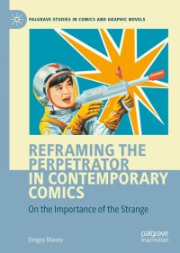 Cover image: Reframing the Perpetrator in Contemporary Comics 9783031038525