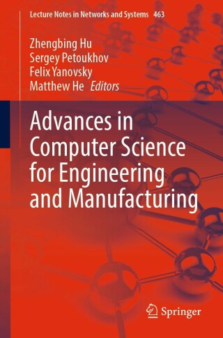 Cover image: Advances in Computer Science for Engineering and Manufacturing 9783031038761