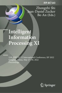 表紙画像: Intelligent Information Processing XI 9783031039478
