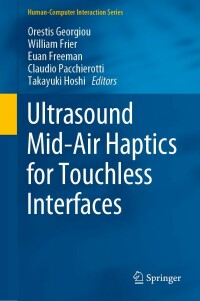 Imagen de portada: Ultrasound Mid-Air Haptics for Touchless Interfaces 9783031040429