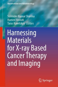 Cover image: Harnessing Materials for X-ray Based Cancer Therapy and Imaging 9783031040702