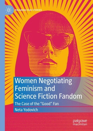Cover image: Women Negotiating Feminism and Science Fiction Fandom 9783031040788