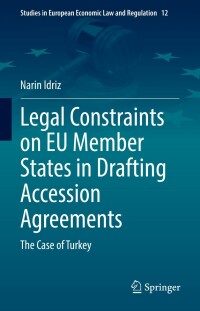 Immagine di copertina: Legal Constraints on EU Member States in Drafting Accession Agreements 9783031041013