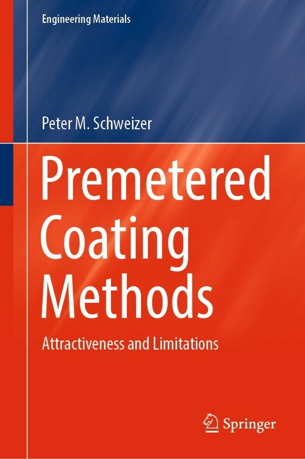 Premetered Coating Methods Attractiveness and Limitations