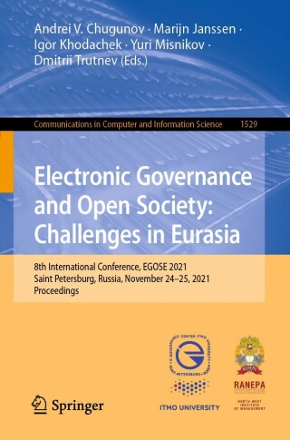 Cover image: Electronic Governance and Open Society: Challenges in Eurasia 9783031042379