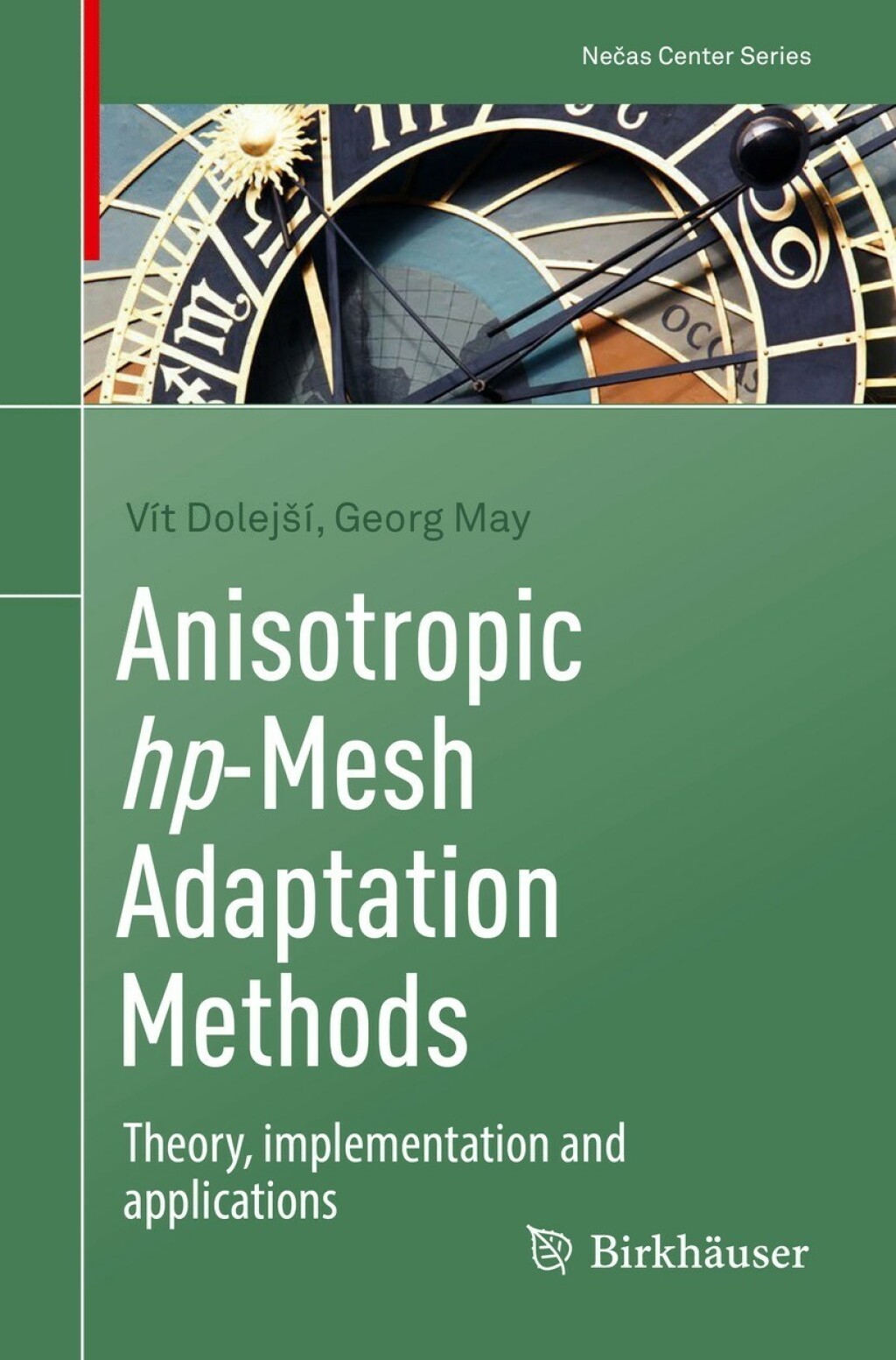 Anisotropic hp-Mesh Adaptation Methods Theory, implementation and applications