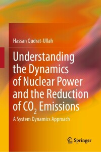 Omslagafbeelding: Understanding the Dynamics of Nuclear Power and the Reduction of CO2 Emissions 9783031043406