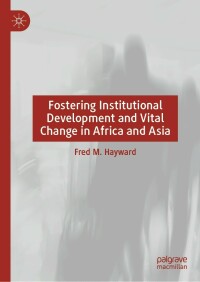 表紙画像: Fostering Institutional Development and Vital Change in Africa and Asia 9783031043635