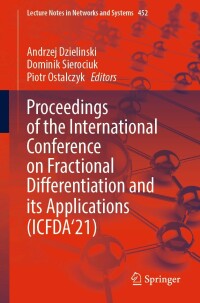 Cover image: Proceedings of the International Conference on Fractional Differentiation and its Applications (ICFDA’21) 9783031043826