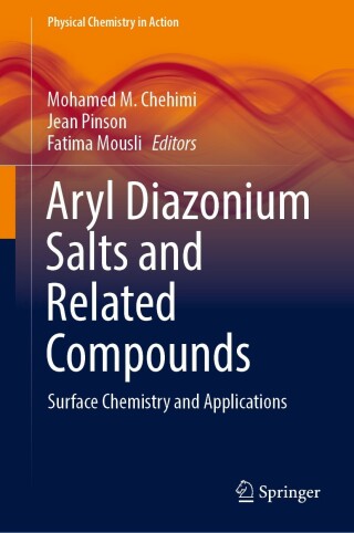 表紙画像: Aryl Diazonium Salts and Related Compounds 9783031043970
