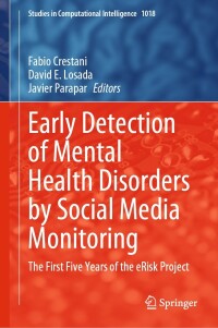 Imagen de portada: Early Detection of Mental Health Disorders by Social Media Monitoring 9783031044304