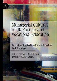 Cover image: Managerial Cultures in UK Further and Vocational Education 9783031044427