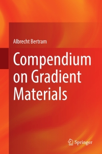 صورة الغلاف: Compendium on Gradient Materials 9783031044991