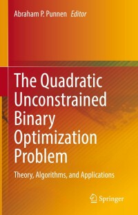 Cover image: The Quadratic Unconstrained Binary Optimization Problem 9783031045196