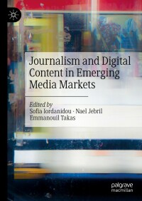 Imagen de portada: Journalism and Digital Content in Emerging Media Markets 9783031045516