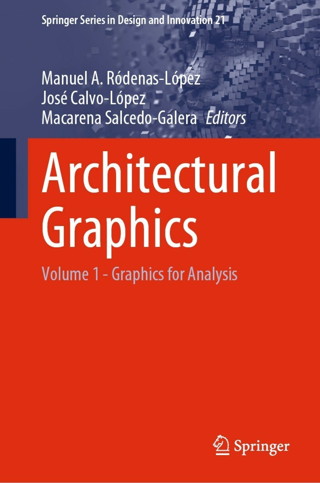 Architectural Graphics Volume 1 – Graphics for Analysis