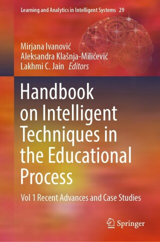 Cover image: Handbook on Intelligent Techniques in the Educational Process 9783031046612