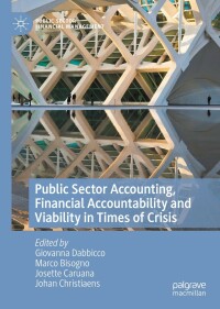 صورة الغلاف: Public Sector Accounting, Financial Accountability and Viability in Times of Crisis 9783031047442