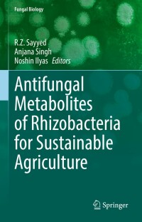 Omslagafbeelding: Antifungal Metabolites of Rhizobacteria for Sustainable Agriculture 9783031048043
