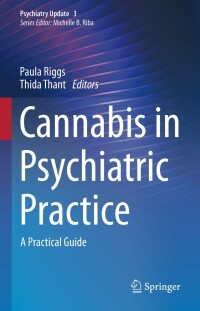 Cover image: Cannabis in Psychiatric Practice 9783031048739