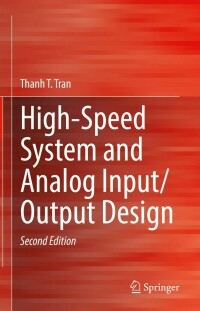 Cover image: High-Speed System and Analog Input/Output Design 2nd edition 9783031049538